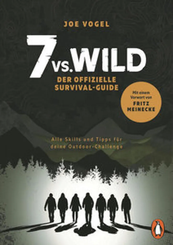 Guide de Survie 7vs.Wild pour Préparer votre Prochaine Expédition