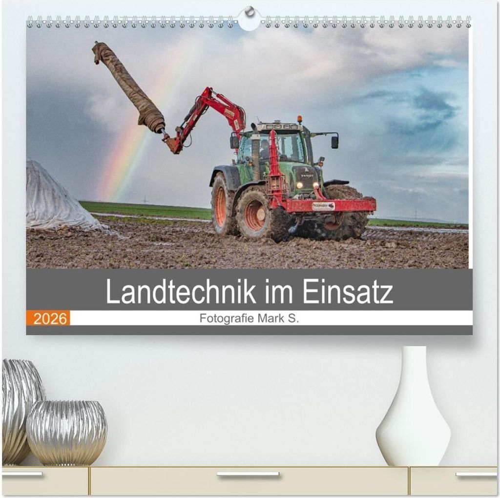 Landtechnik im Einsatz (hochwertiger Premium Wandkalender 2026 DIN A2 quer), Kunstdruck in Hochglanz