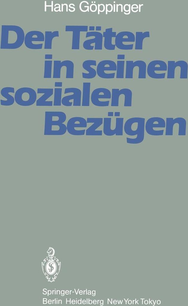 Der Täter in seinen sozialen Bezügen