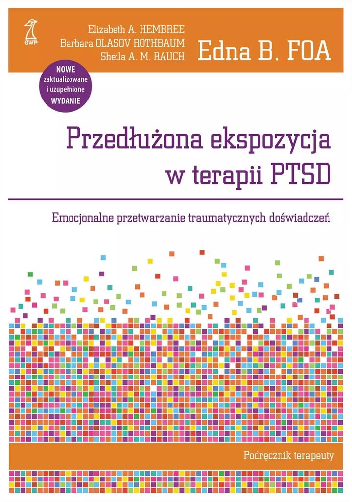 Przedłużona ekspozycja w terapii PTSD Podręcznik terapeuty (Buch auf Polnisch)