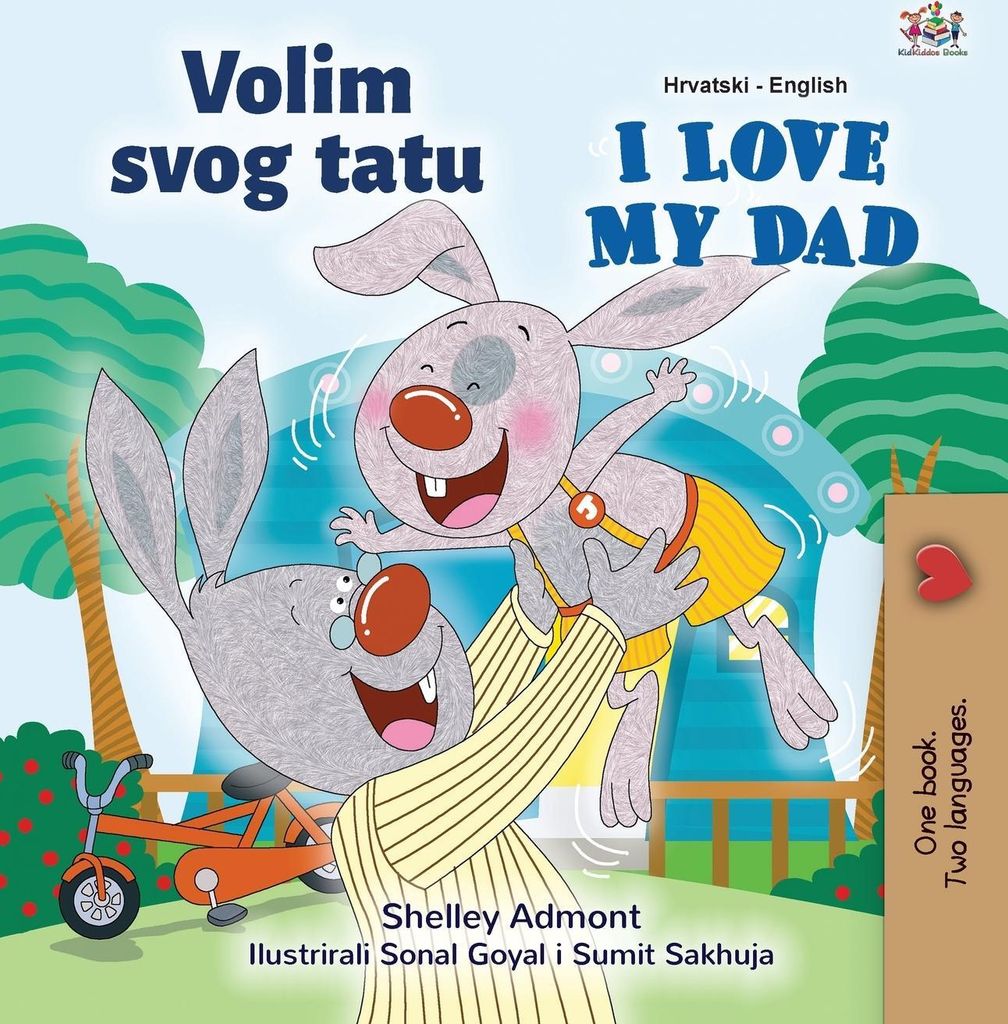 I Love My Dad (Croatian English Bilingual Children's Book)