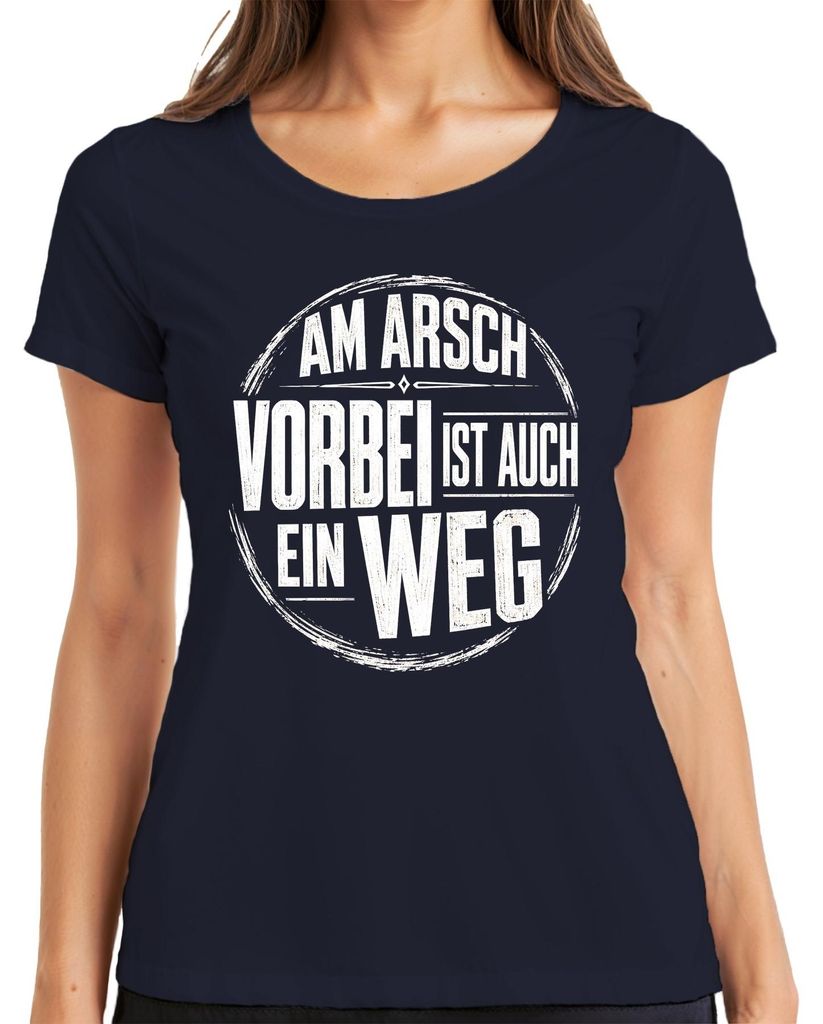 Am Arsch vorbei ist auch ein Weg Lustig Spruch Statement Produktbild 