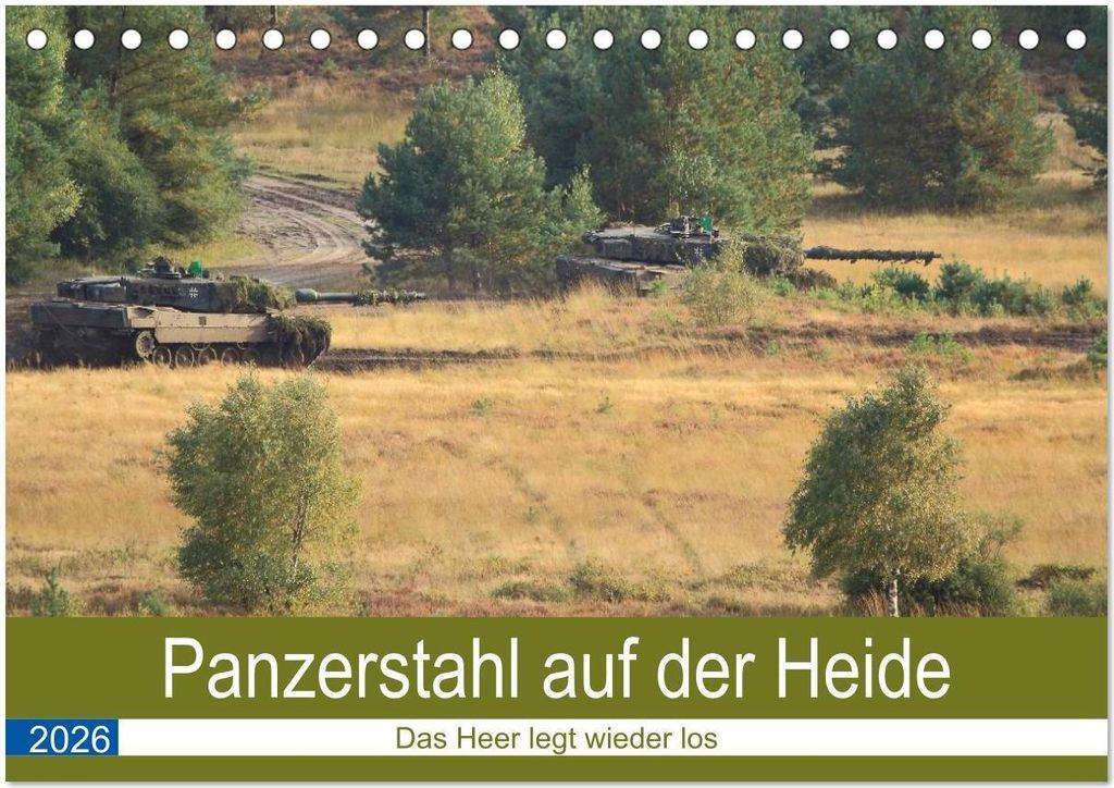 Panzerstahl auf der Heide - Das Heer legt wieder los (Tischkalender 2026 DIN A5 quer), CALVENDO Monatskalender