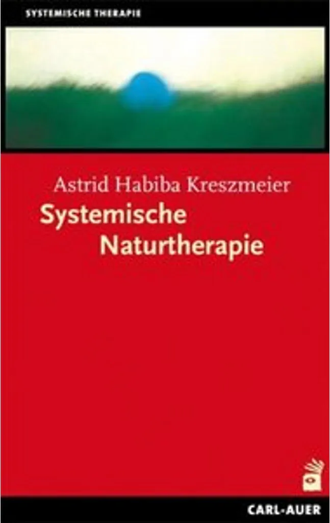 Systemische Naturtherapie : Manuel Pratique de Thérapie Systémique