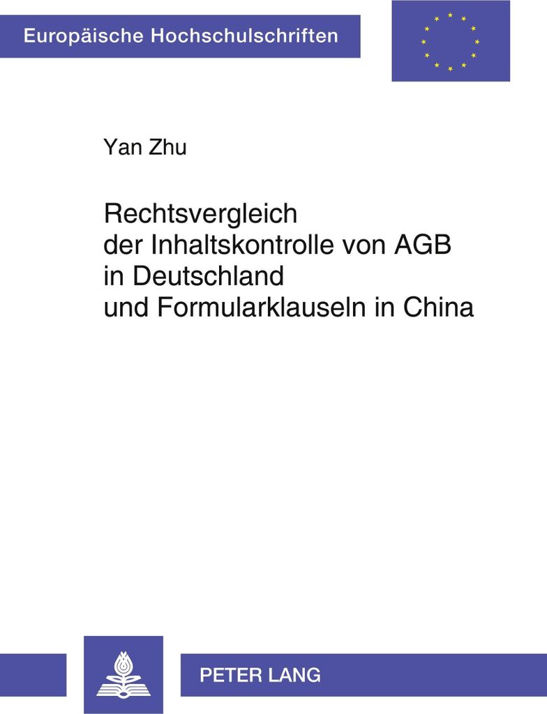 Rechtsvergleich der Inhaltskontrolle von AGB in Deutschland und Formularklauseln in China