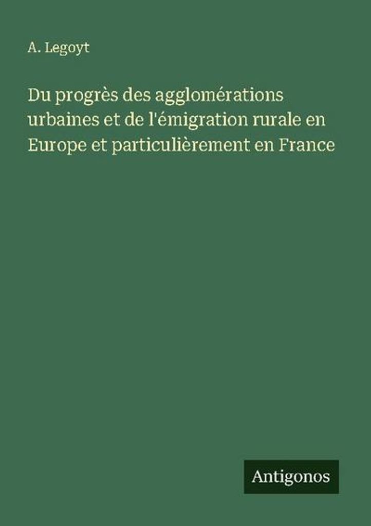 Vom Fortschritt der städtischen Ballungsräume und der Landflucht in Europa und insbesondere in Frankreich