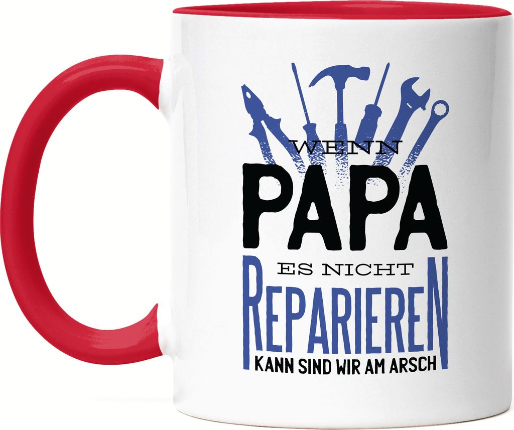 Tasse Rot Wenn Papa Es Nicht Reparieren Kann Spruch Lustig Vatertag Geschenkidee Bester Papa Dad