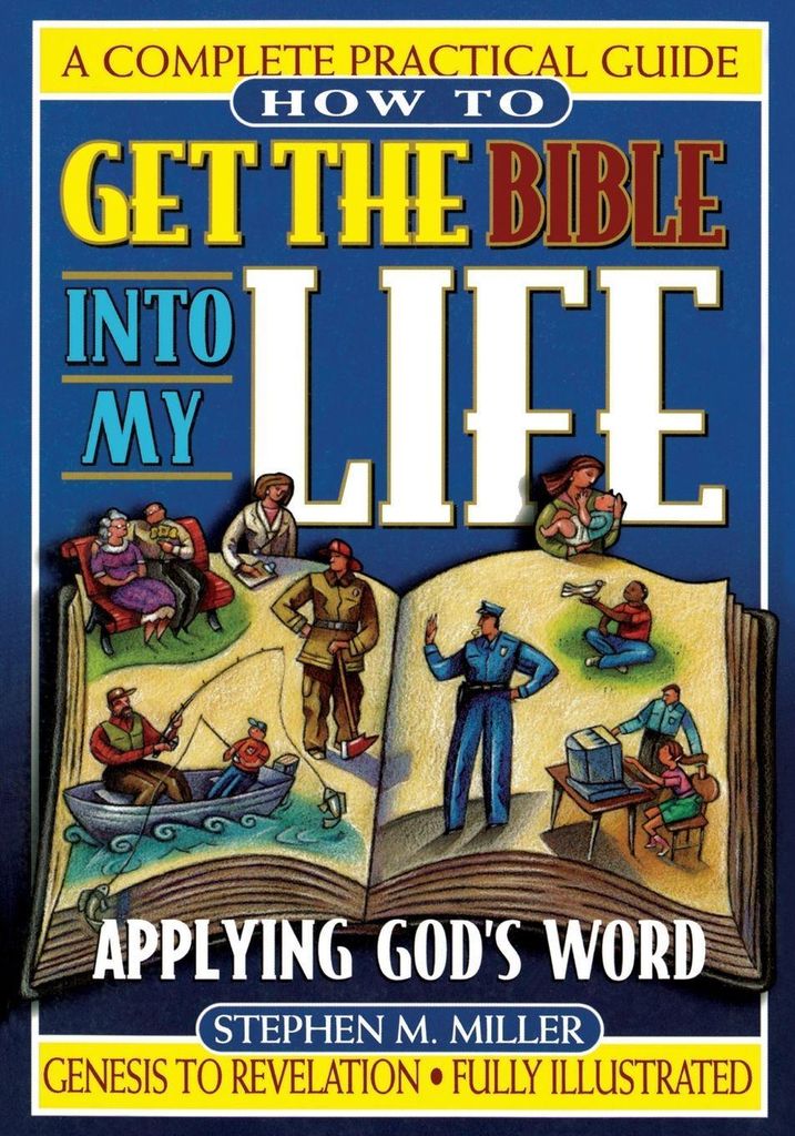 The How to Get the Bible Into My Life
