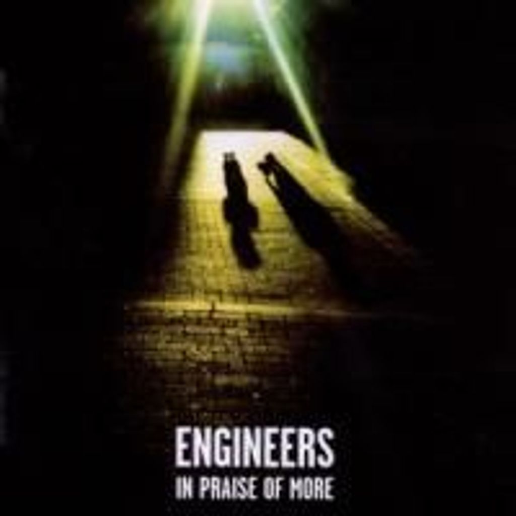 Engineers,The-In Praise Of More