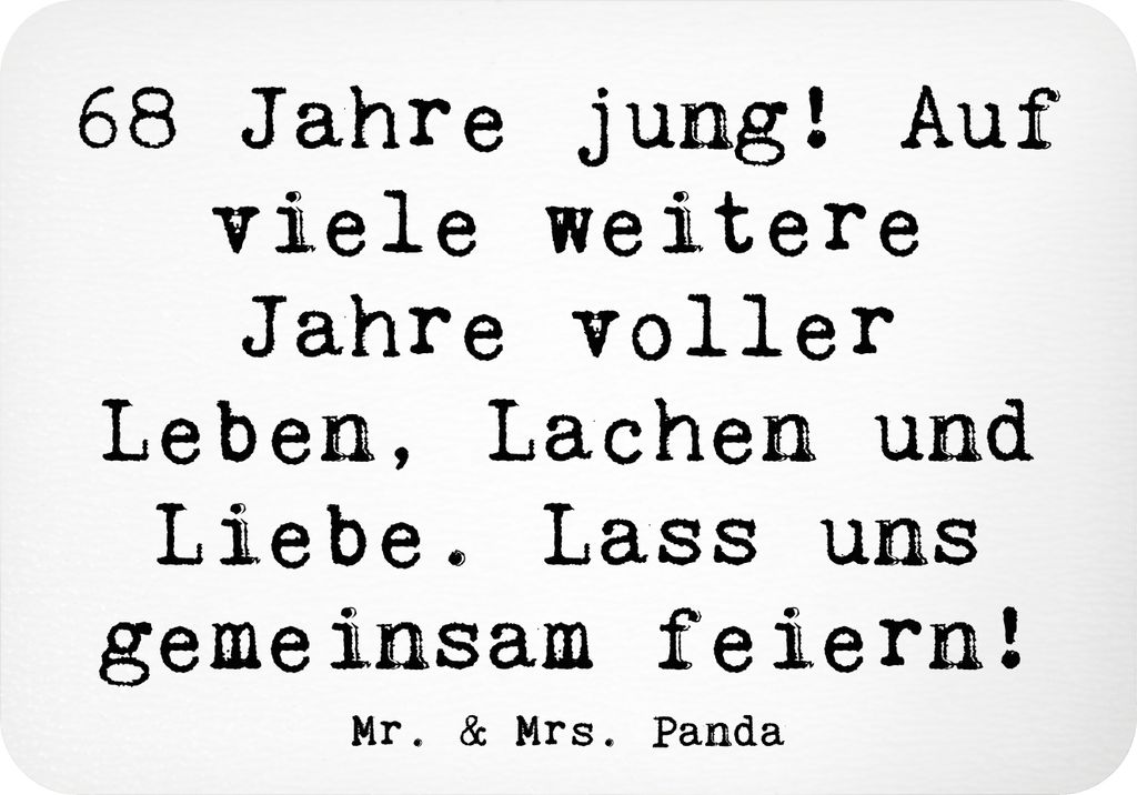 Mr. & Mrs. Panda magnet Spruch 68. Geburtstag Freude - Weiß - Geschenk, Notizhalter, Kühlschrankmagnet, Liebe, Lachen, Alter, zettelhalter, handg...