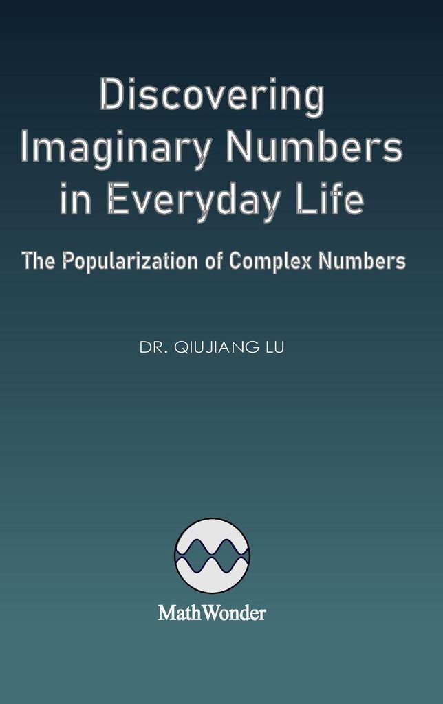 Discovering Imaginary Numbers in Everyday Life