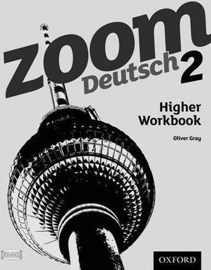 Zoom Deutsch 2 Higher Workbook