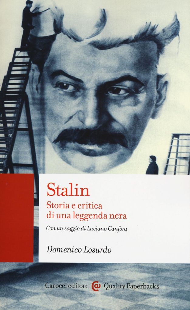 Losurdo, D: Stalin. Storia e critica di una leggenda nera