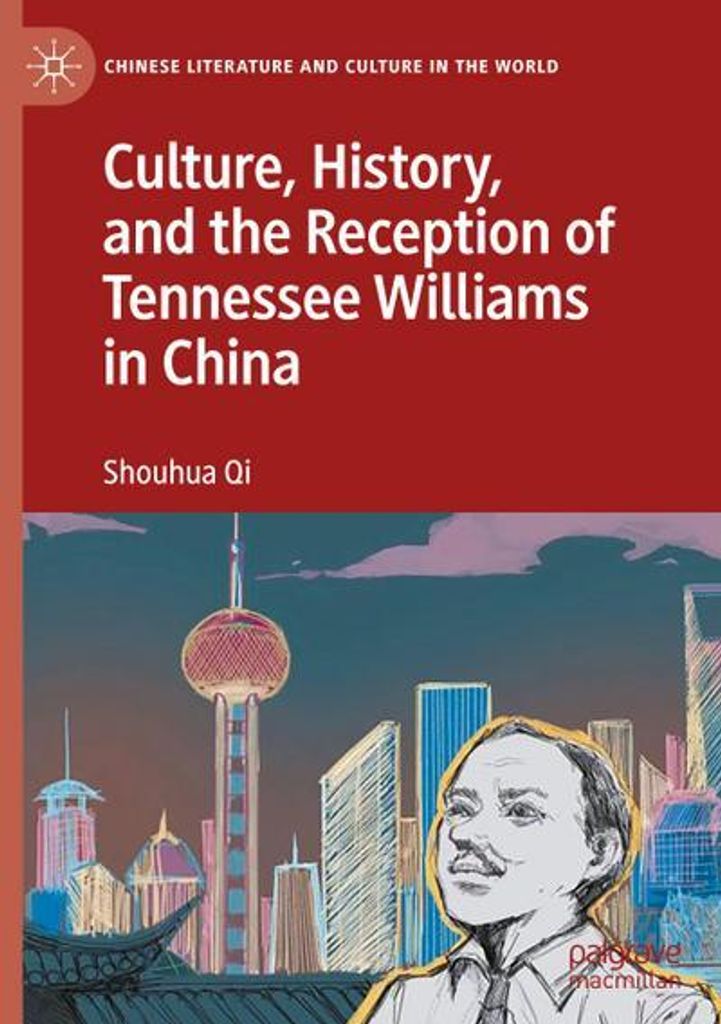 Culture, History, and the Reception of Tennessee Williams in China