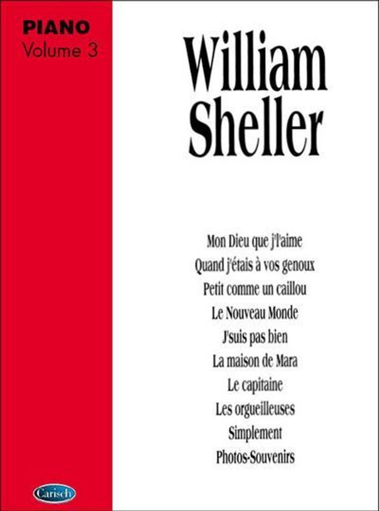 William Sheller: Volume 3Piano and Vocal
