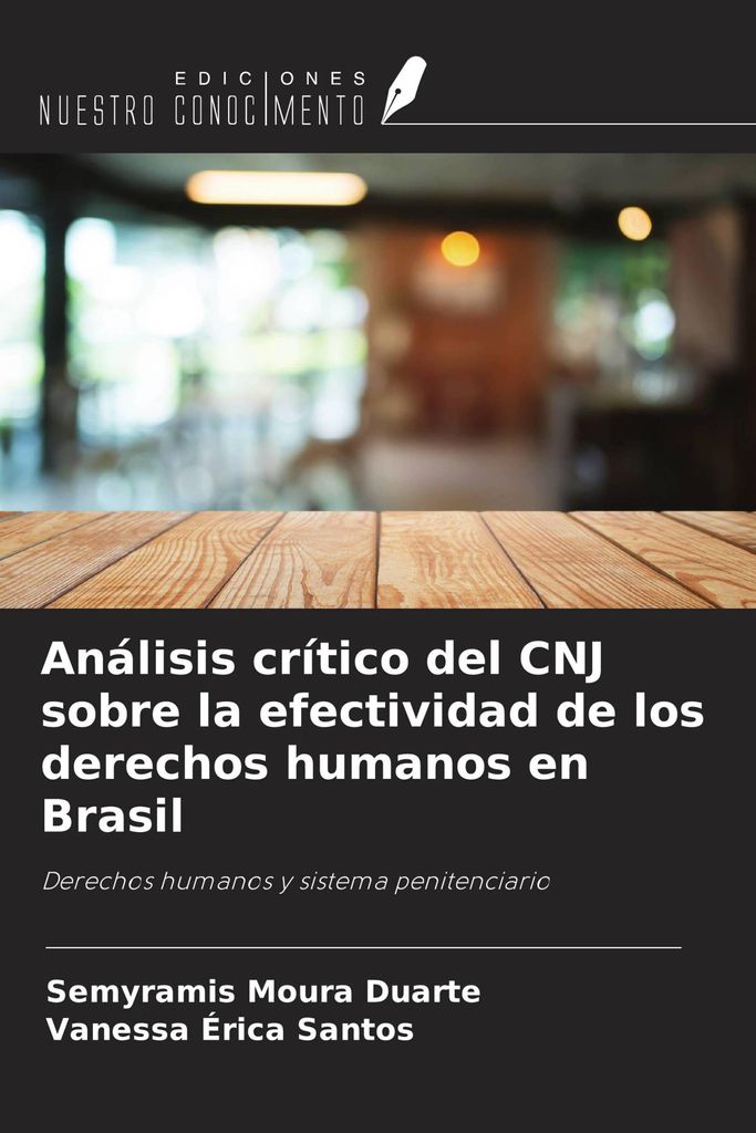 Análisis crítico del CNJ sobre la efectividad de los derechos humanos en Brasil