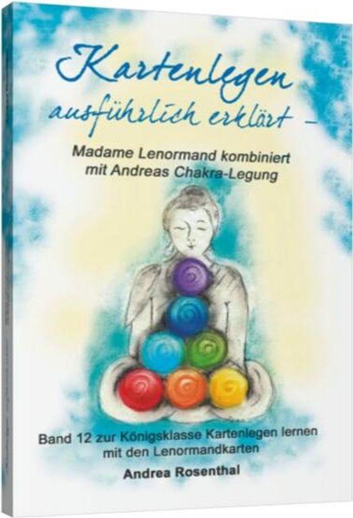 Kartenlegen ausführlich erklärt - Madame Lenormand kombiniert mit Andreas Chakra-Legung