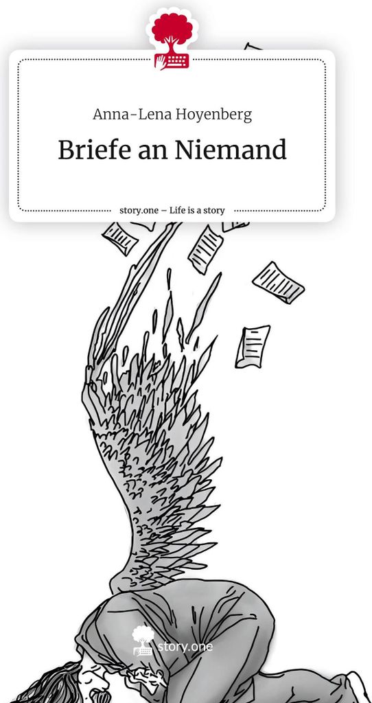 Briefe an Niemand. Life is a Story - story.one