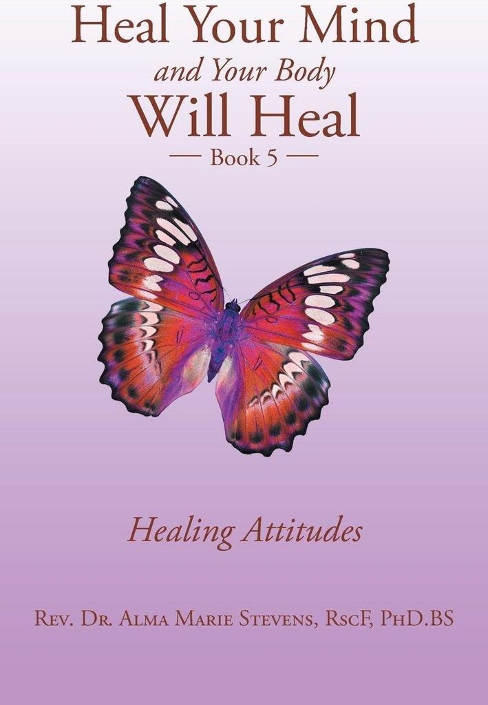 Heal Your Mind and Your Body Will Heal