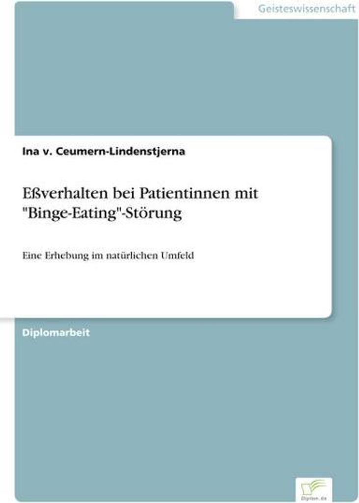 Eßverhalten bei Patientinnen mit \Binge-Eating\"-Störung"