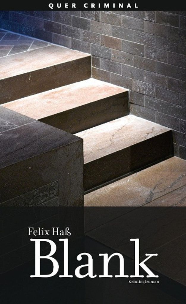 Blank: Kriminalroman von Haß, Felix Book