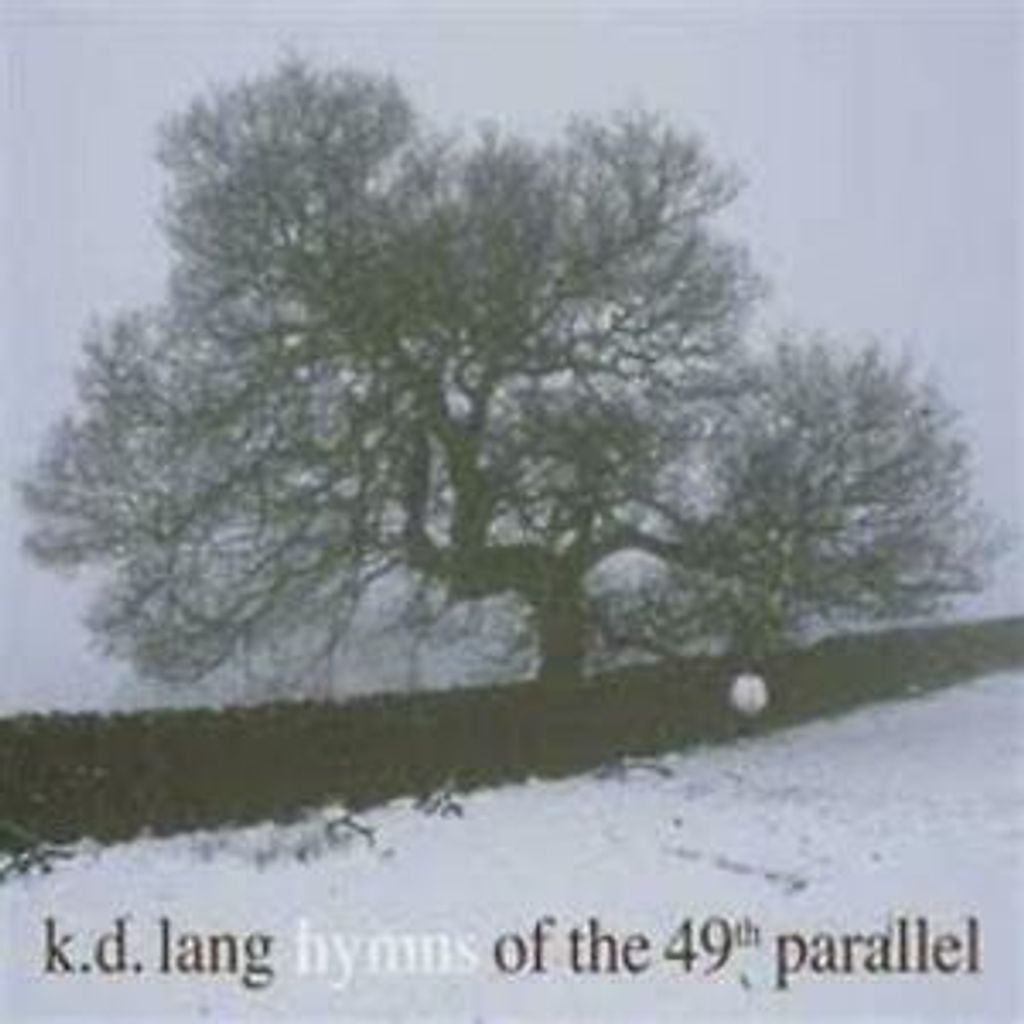 K.D. Lang : Hymns from the 49th Parallel CD