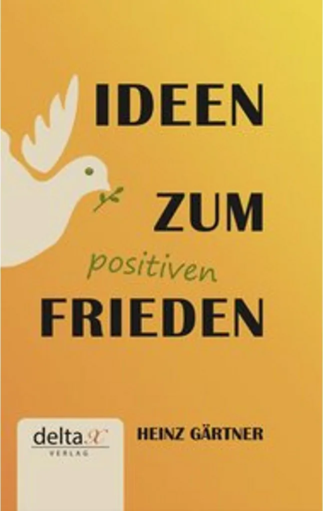 Livre de recherche Ideen zum positiven Frieden pour étudiants en politique
