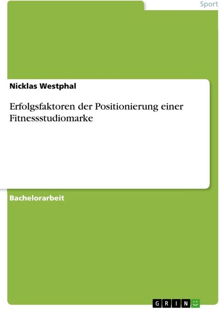 Erfolgsfaktoren der Positionierung einer Fitnessstudiomarke