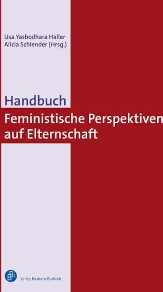 Handbuch Feministische Perspektiven auf Elternschaft