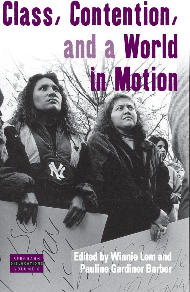 Class, Contention, and a World in Motion