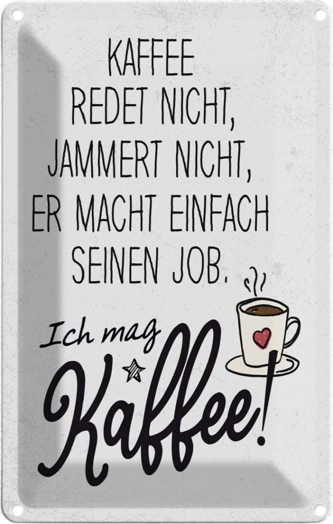 vianmo Blechschild 18x12 cm Kaffee redet nicht, jammert nicht Spruch Zitat