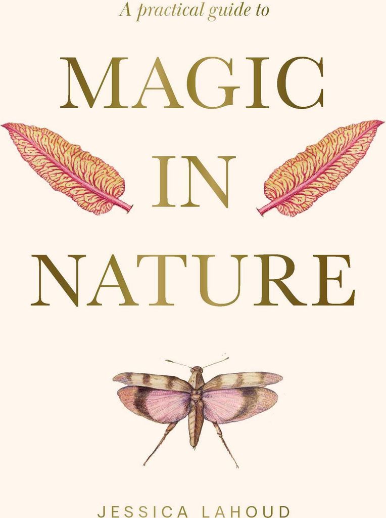 A Practical Guide to Magic in Nature