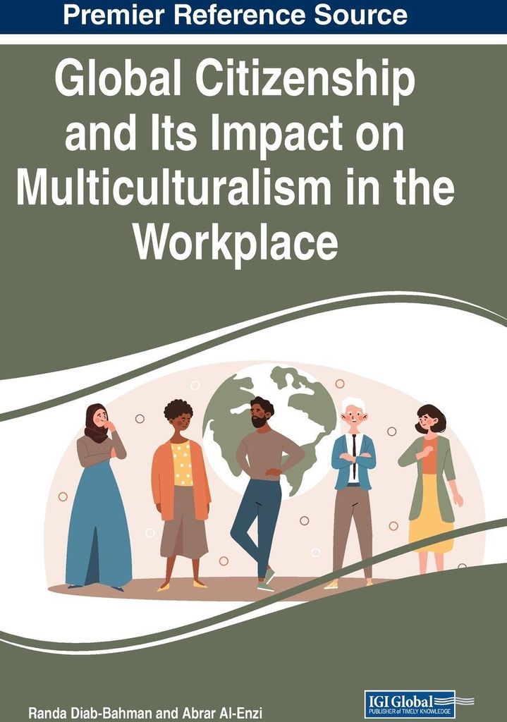 Global Citizenship and Its Impact on Multiculturalism in the Workplace