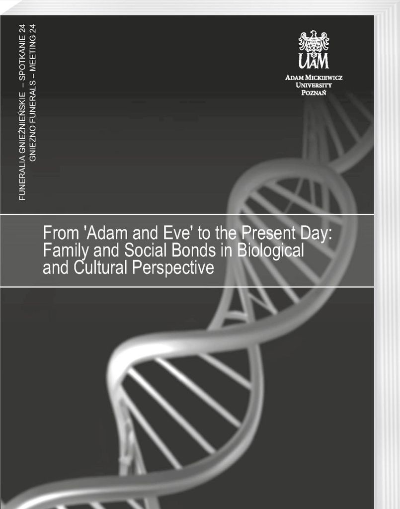 From 'Adam and Eve' to the Present Day: Family and Social Bonds in Biological and Cultural Perspective