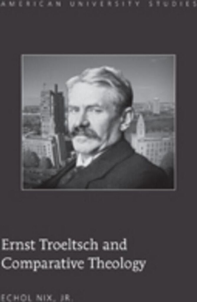 Ernst Troeltsch and Comparative Theology