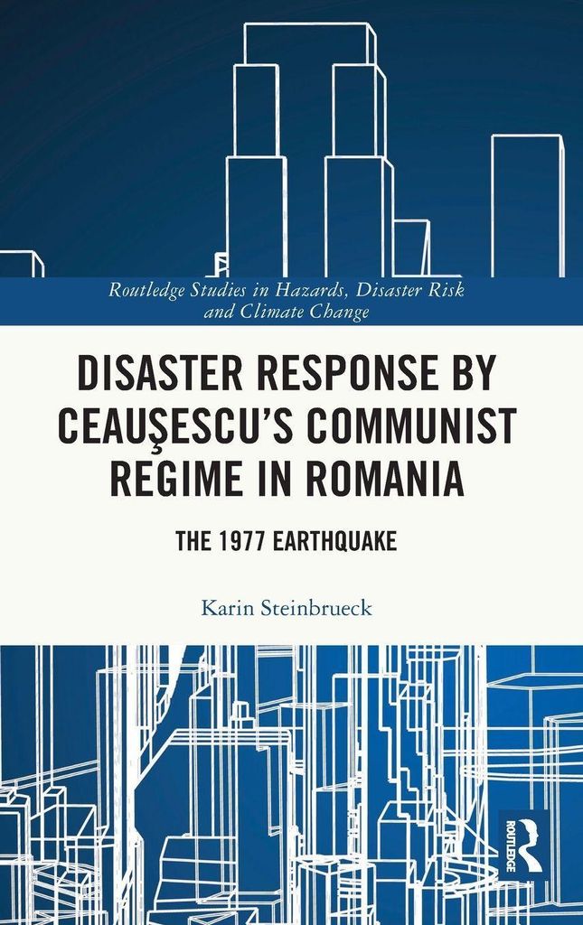 Disaster Response by Ceau¿escu's Communist Regime in Romania