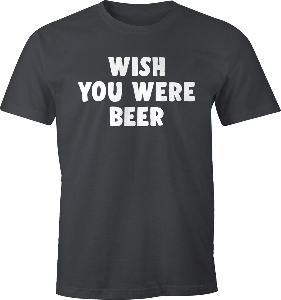 Herren T-Shirt Wish you were beer Fun-Shirt Party-Shirt Bier feiern Moonworks dunkelgrau XL