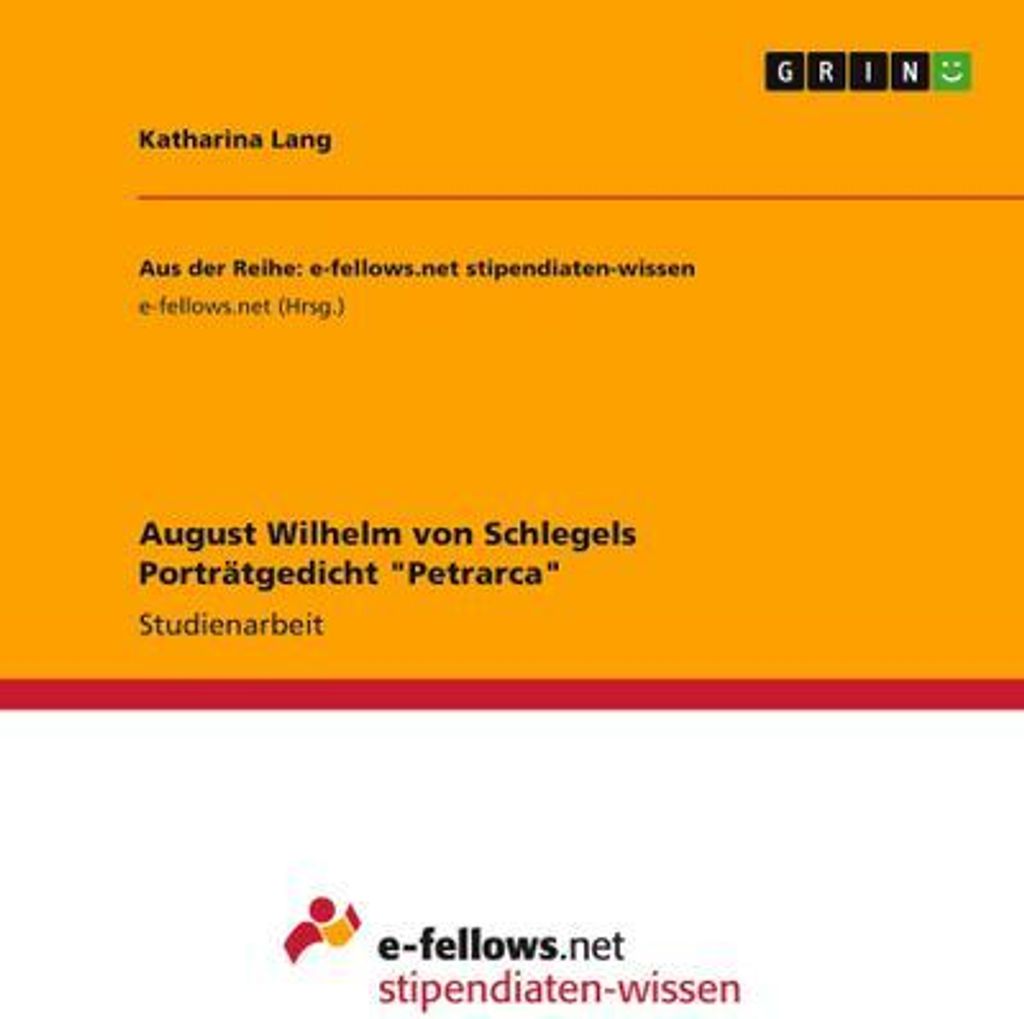 August Wilhelm von Schlegels Porträtgedicht \Petrarca\""