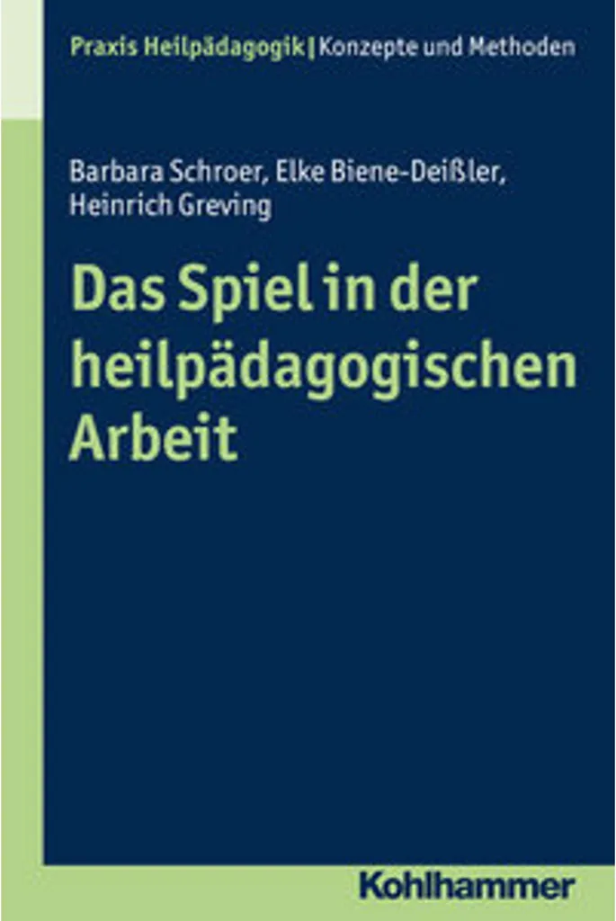 Manuel de pédagogie curative Das Spiel in der heilpädagogischen Arbeit