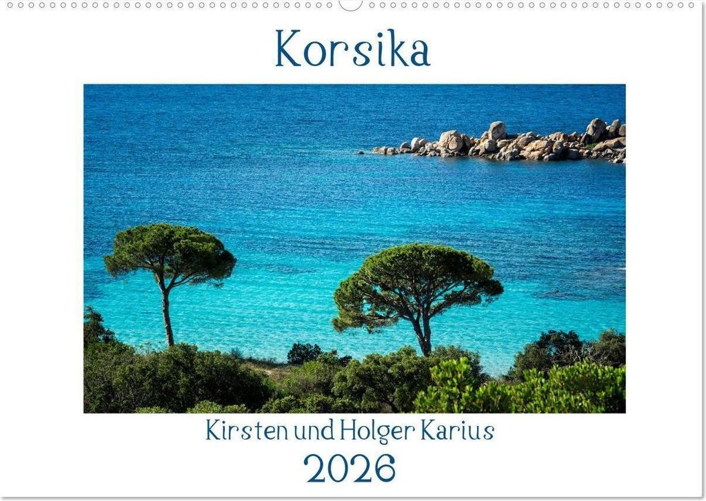 Korsika 2026 (Wandkalender 2026 DIN A2 quer), CALVENDO Monatskalender