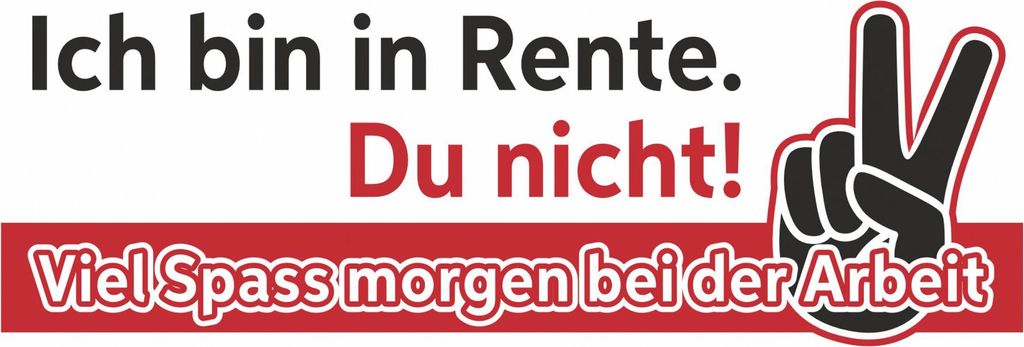 Hermann Schütz Aufkleber Ich bin in Rente