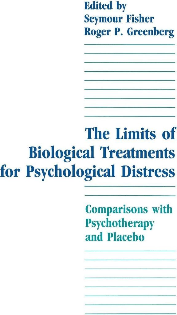 The Limits of Biological Treatments for Psychological Distress