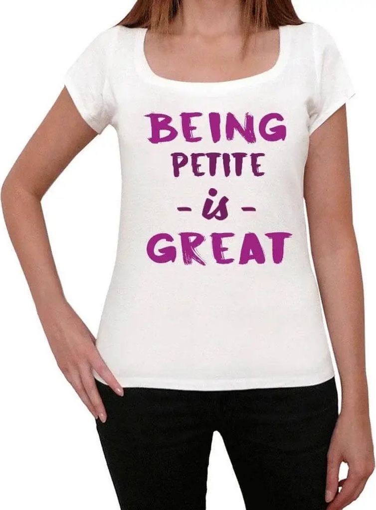 Damen Grafik T-Shirt Zierlich sein ist toll – Being Petite Is Great – Öko-Verantwortlich Vintage Jahrgang Kurzarm Lustige Druck Geburtstag Ges...