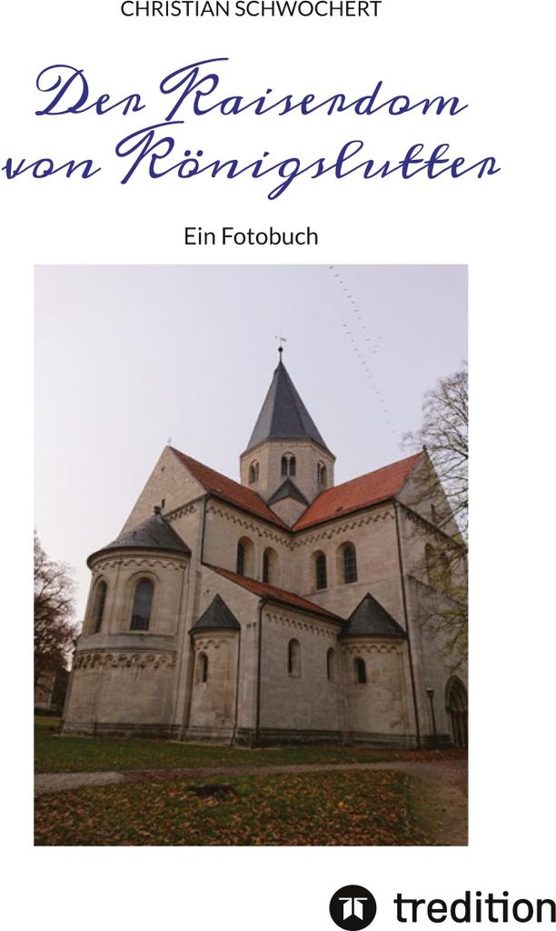 Der Kaiserdom von Königslutter