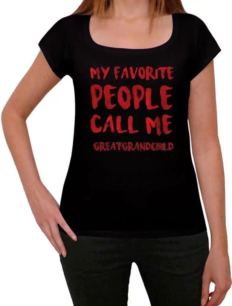 Damen Grafik T-Shirt Meine Lieblingsmenschen nennen mich Urenkelin – My Favorite People Call Me Great-Grandchild – Öko-Verantwortlich Vintage ...