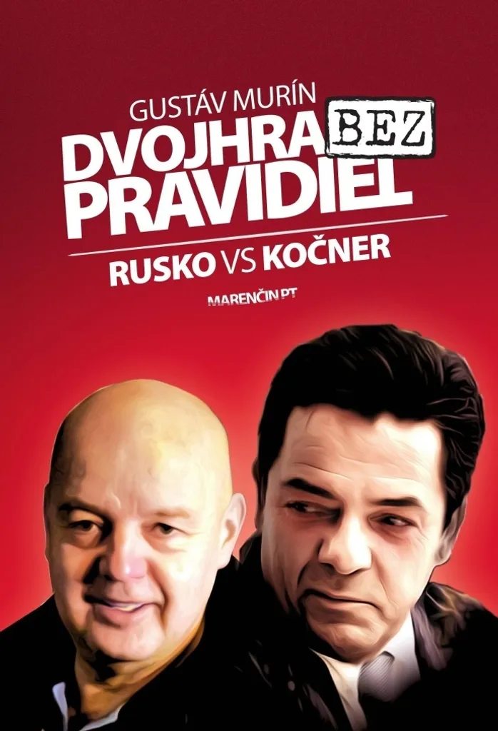 Récit Gustáv Murín : Dvojhra bez pravidiel sur le duel Rusko et Kočner