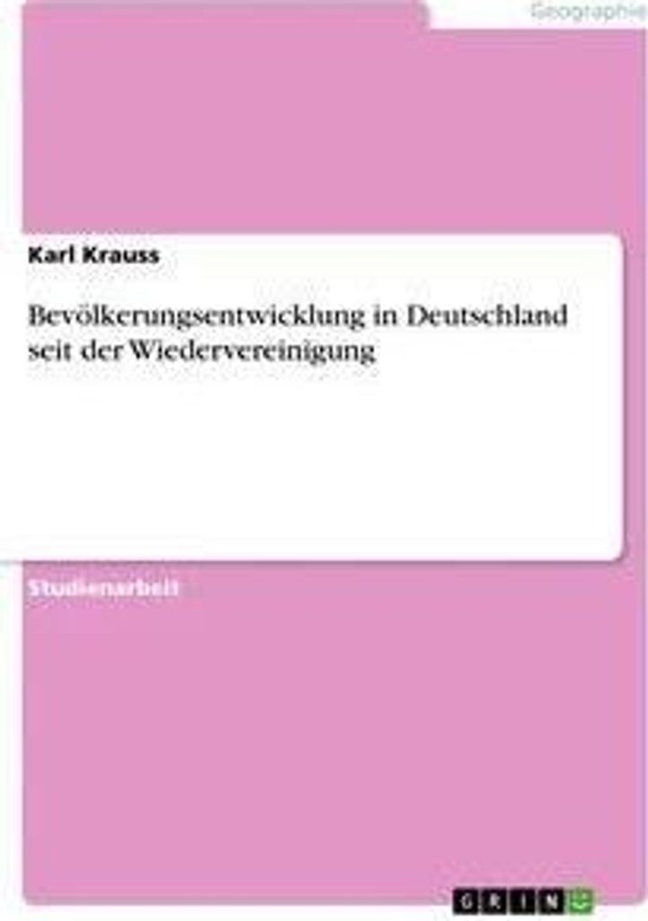 Bevölkerungsentwicklung in Deutschland seit der Wiedervereinigung