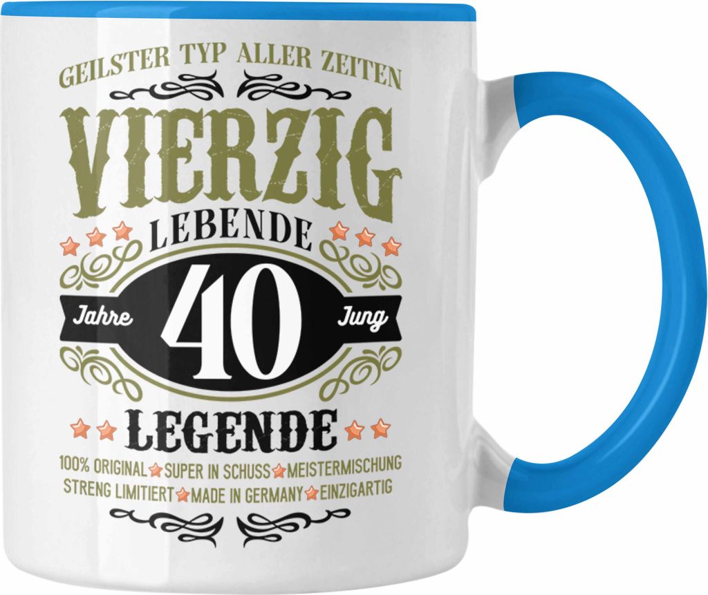 Trendation - 40. Geburtstag Tasse Mann Geschenk 40er Geschenkidee 40 Vater Männer Lustig Geschenke 40 Jahre Alt Streng Limitiert Männer Vater (Blau)