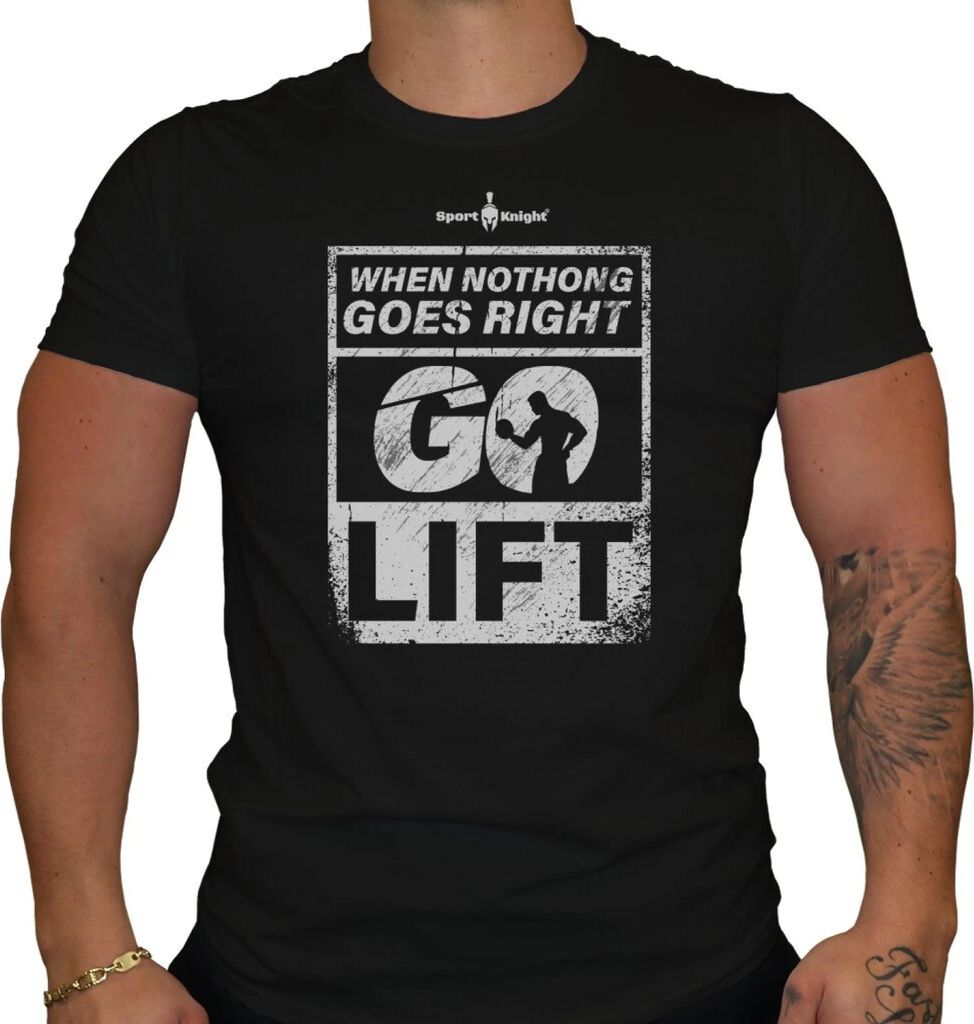 Sport-Knight Herren Fitness T-Shirt "When Nothing Goes Right Go Lift"