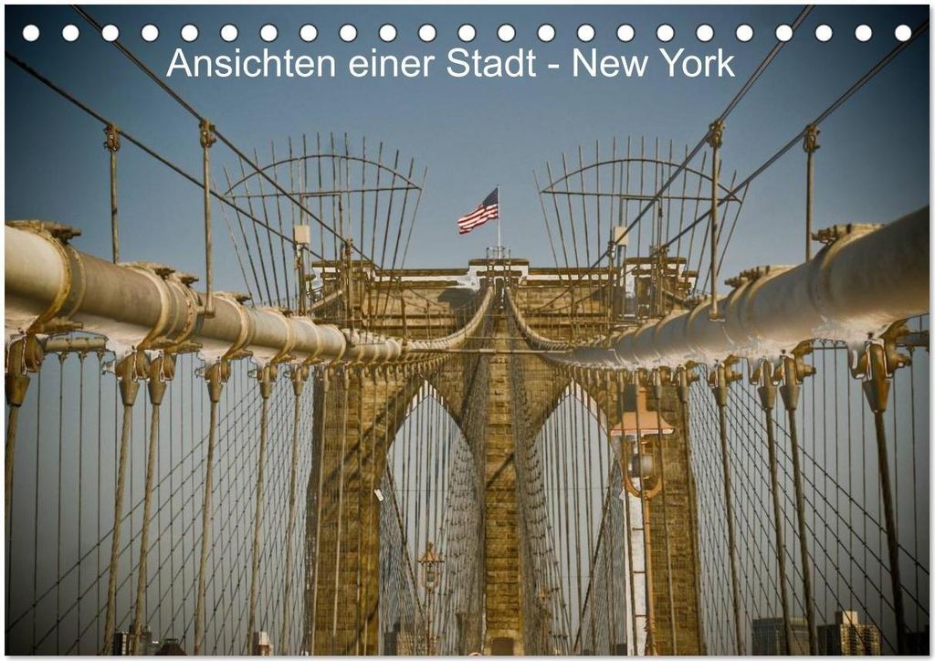 Ansichten einer Stadt: New York (Tischkalender 2026 DIN A5 quer), CALVENDO Monatskalender